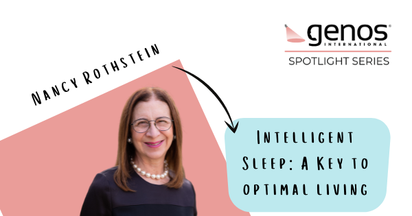 Genos Spotlight Series: Intelligent Sleep: A Key to Optimal Living